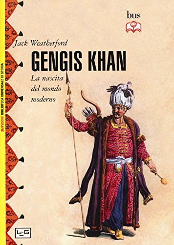 Gengis Khan. La nascita del mondo moderno (Biblioteca Universale di Storia.Biografie) von Libreria Editrice Goriziana